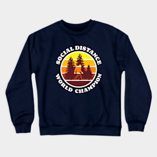 Bigfoot social distance world champion. Crewneck Sweatshirt